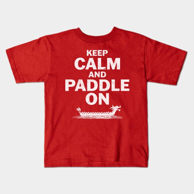 Paddling - Keep Calm and Paddle ON Kids T-Shirt by Clawmarks